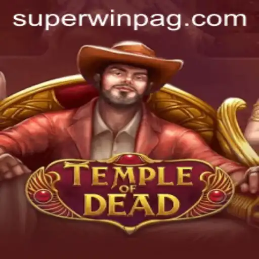 Explore the Mystical World of TempleofDead and Unlock the Superwin